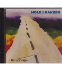 HOLD I NAKKEN - HEN AD VEJEN (CD)